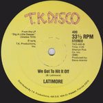 Latimore (2) : Goodbye Heartache / We Got To Hit It Off (12")