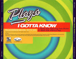 Playa Featuring Foxy Brown : I Gotta Know (CD, Single, Promo)