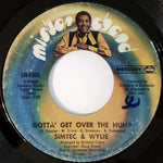 Simtec & Wylie : Gotta' Get Over The Hump / Nine Times Out Of Ten (7", Single, Styrene)