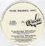 The Rebel MC* : Cockney Rhythm (12")