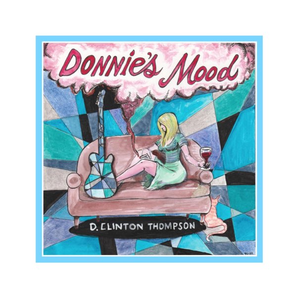 D Clinton Thompson - Donnie's Mood (CD)