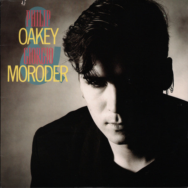 Philip Oakey & Giorgio Moroder : Philip Oakey & Giorgio Moroder (LP, Album, R -)