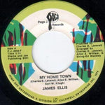 James Ellis (2) : My Home Town (7", Single)