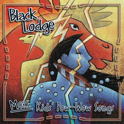 The Black Lodge Singers - More Kid's Pow-Wow Songs (CD)
