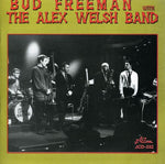 the album cover for Bud Freeman With The Alex Welsh Band - Bud Freeman with the Alex Welsh Band