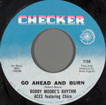 Bobby Moore's Rhythm Aces* : Try My Love Again / Go Ahead And Burn (7", Styrene, Mon)