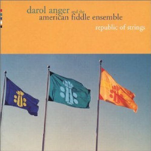 the album cover for Darol Anger & The American Fiddle Ensemle - Republic of Strings