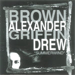 the album cover for Brown/Alexander/Griffin/Drew - Summerwind