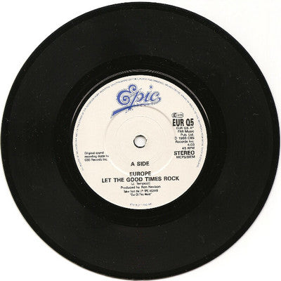Europe (2) : Let The Good Times Rock (7", Single, Pos)