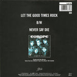 Europe (2) : Let The Good Times Rock (7", Single, Pos)