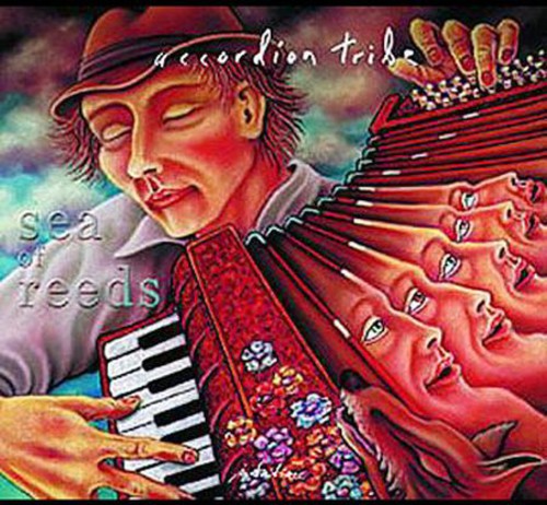 Accordion Tribe - Sea Of Reeds (CD)