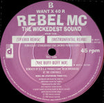 Rebel MC : The Wickedest Sound (The Wickedest Remixes) (12")