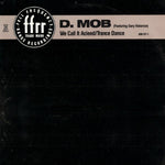D. Mob* Featuring Gary Haisman : We Call It Acieed / Trance Dance (12", Single, Hau)