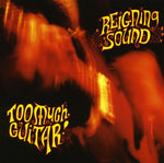the album cover for Reigning Sound - Too Much Guitar