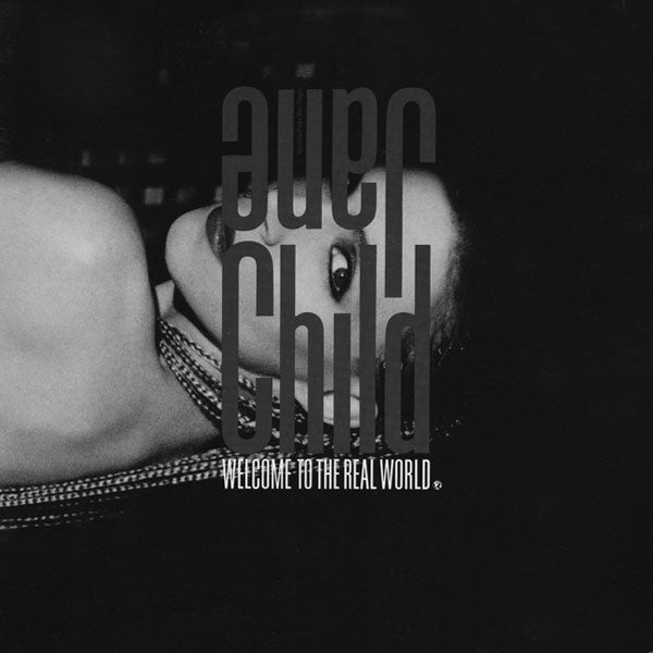 Jane Child : Welcome To The Real World (12", Spe)
