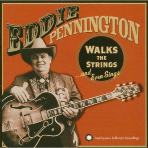 Eddie Pennington - Walks The Strings and Even Sings (CD)