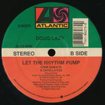 Doug Lazy : Let The Rhythm Pump (12")
