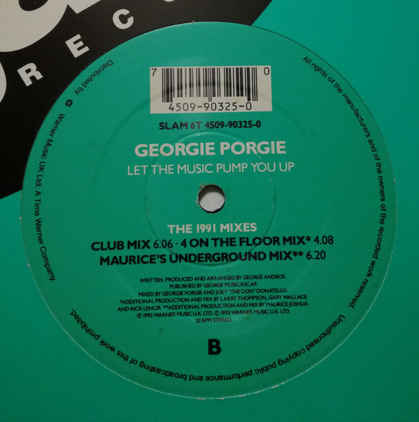Georgie Porgie : Let The Music Pump You Up (The 1991 & 1992 Mixes) (12")