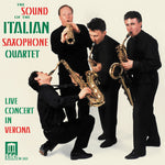 the album cover for Sound Of The Italian Saxophone - Sound of Italian Saxophone Quart Live in Verona