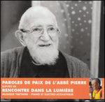 the album cover for ABBE PIERRE - Paroles De Paix De L'Abbe Pierre Suivies De Recontre Dans La Lumiere
