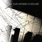 the album cover for Paul Bley - Nothing to Declare