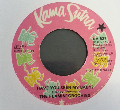 The Flamin' Groovies : Have You Seen My Baby? (7", Single, Promo)