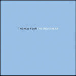 The New Year - End Is Near (Vinyl)