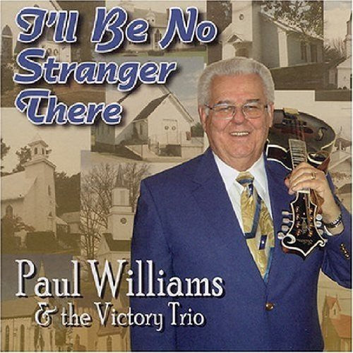 the album cover for Paul Williams - I'll Be No Stranger There