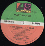 Matt Bianco : More Than I Can Bear (12", Single, Promo)