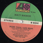 Matt Bianco : More Than I Can Bear (12", Single, Promo)