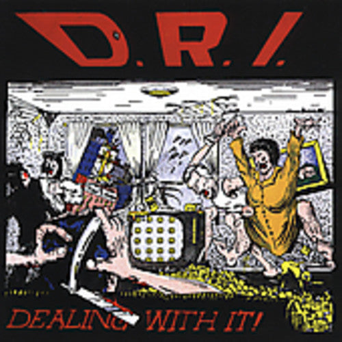 D.R.I. - Dealing with It (CD)