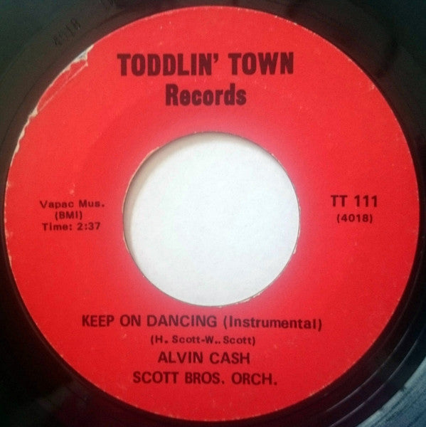 Alvin Cash / Scott Bros. Orch.* : Keep On Dancing (7", Styrene, Ter)