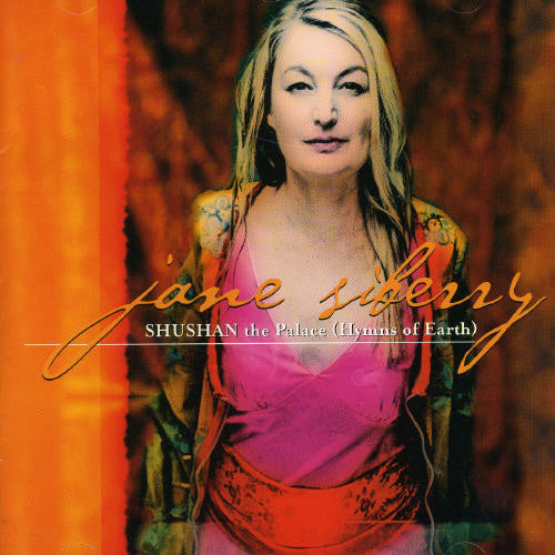 Jane Siberry - Shushan the Palace: Hymns of Earth (CD)