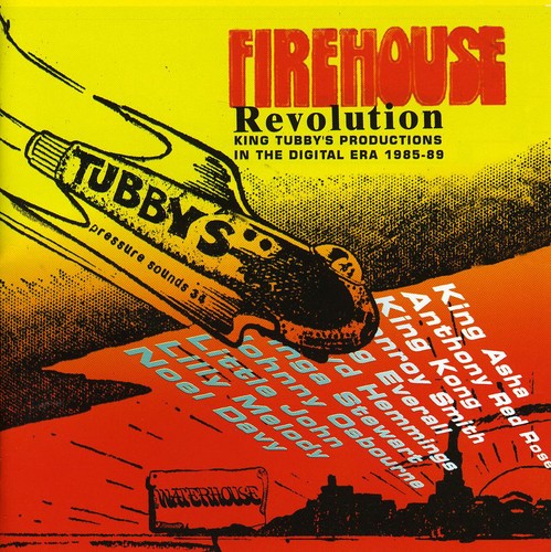 the album cover for Firehouse Revolution King Tubbys Production On - Firehouse Revolution: King Tubbys on Digital / Various
