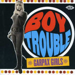 Various Artists - Boy Trouble - Garpax Girls (CD)