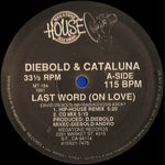 Diebold* & Cataluna* : Last Word (On Love) / Sex Technology (12")
