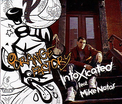Orange Factory Feat. Mike Notar : Intoxicated (CD, Maxi)