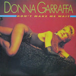 Donna Garraffa : Don't Make Me Wait (12", Promo)