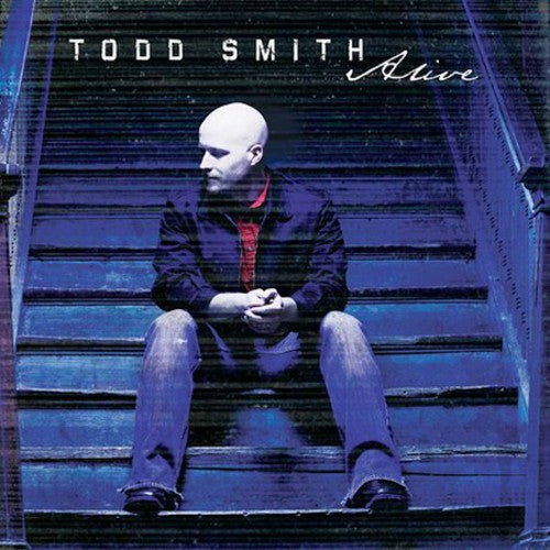 the album cover for Todd Smith - Alive