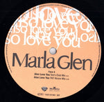 Marla Glen : Also Love You (The Todd Terry Remixes) (12", Maxi)