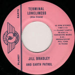 Jill Bradley And Earth Patrol : Terminal Loneliness / Love You, Love You (7", Single)