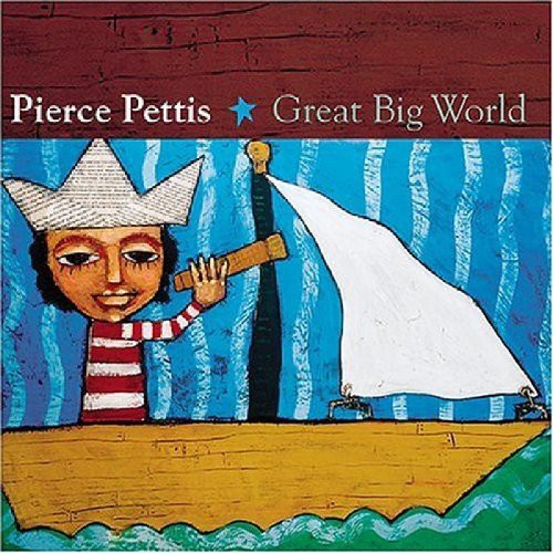 the album cover for Pierce Pettis - Great Big World