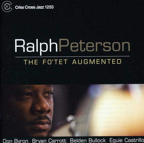 the album cover for Ralph Peterson - Fo'tet Augmented