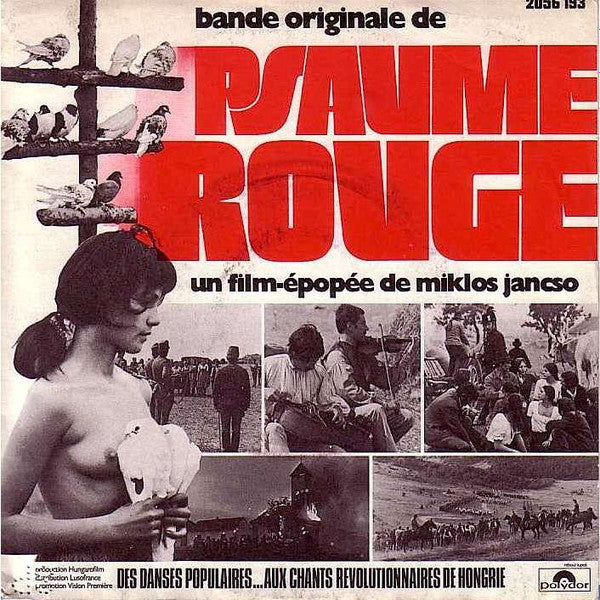 Sebő Ferenc*, Cseh Tamás : Bande Originale De Psaume Rouge - Un Film-Épopée De Miklos Jancso (Des Danses Populaires... Aux Chants Revolutionnaires De Hongrie) (7", EP)
