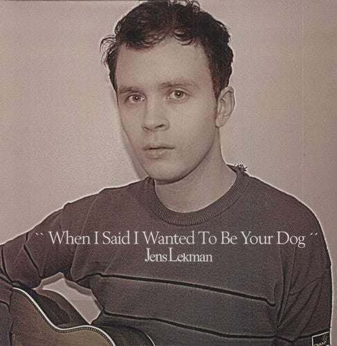 Jens Lekman - When I Said I Wanted to Be Your Dog (Vinyl)