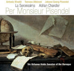 the album cover for Per Monsieur Pisendel - Per Monsieur Pisendel: 6 Virtuoso Violin Stas