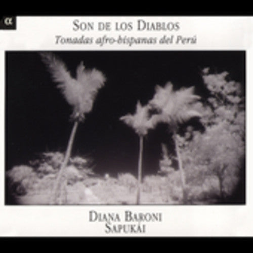 the album cover for Afro-Latin Tonadas From Peru - Son de los Diablos: Latin Tonadas from Peru