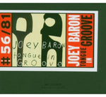 the album cover for Joey Baron - Tongue in Groove