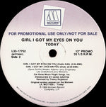 Today : Girl I Got My Eyes On You (12", Single, Promo)