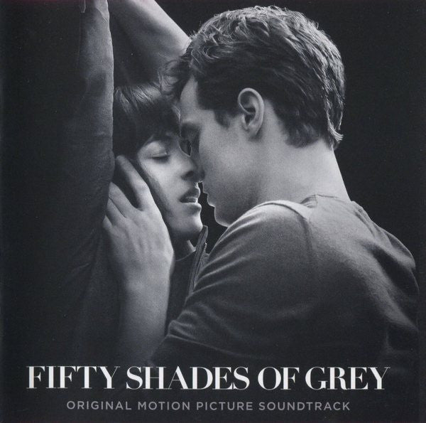 Various : Fifty Shades Of Grey (Original Motion Picture Soundtrack) (CD, Comp)